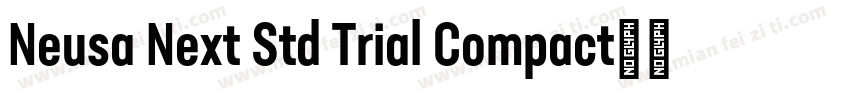 Neusa Next Std Trial Compact字体转换